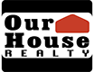 Our House Realty in Stoughton, WI